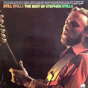 Still Stills: The Best of Stephen Stills