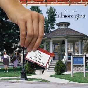 Image for 'Our Little Corner of the World: Music From 'Gilmore Girls''