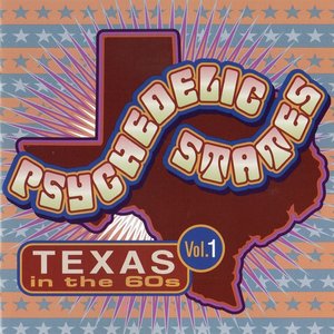 Psychedelic States: Texas In The 60s Vol. 1
