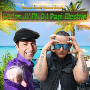 Loco (feat. DJ Papi Electric)