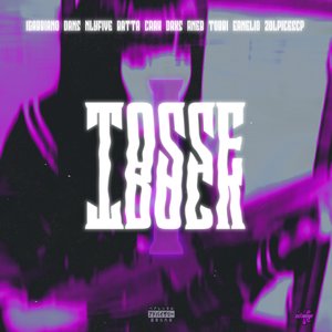 Tosse Track (feat. Dans, Nly five, Batta, Crah, Saddaxs, Rne B, Tobbi, ERNELIO & Zolpicesp) - Single