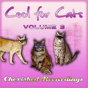 Cool For Cats Vol 3