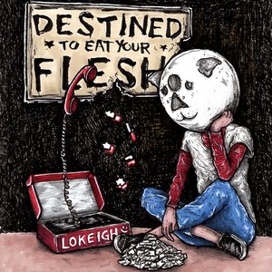 Destined to Eat Your Flesh - Single