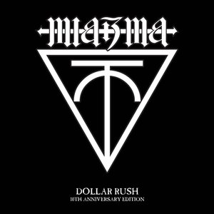 Dollar Rush (10th Anniversary Gothic Rock Limited Edition)