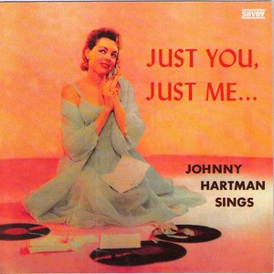 Johnny Hartman Sings - Just You, Just Me