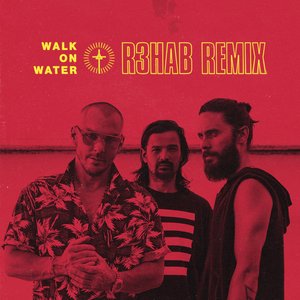 Walk On Water (R3hab Remix) - Single