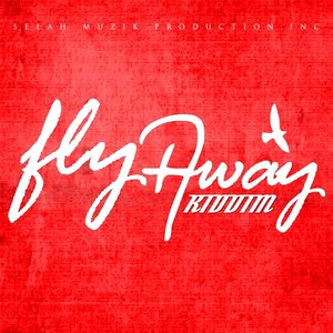 Fly Away Riddim