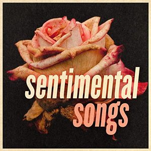 Sentimental Songs