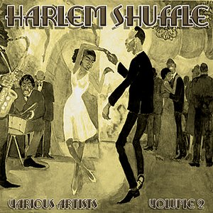 Harlem Shuffle - Vol 2