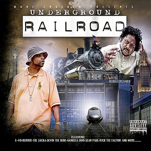 Underground Railroad (Bone Crusher Presents)