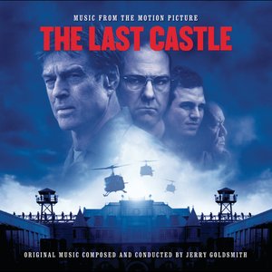 The Last Castle (Music from the Motion Picture)