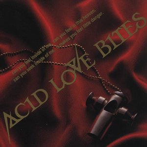 Acid Love Bites