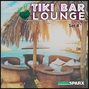 Tiki Bar Lounge, Set 4