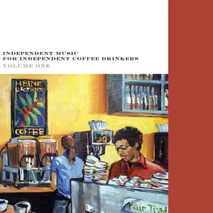 Independent Music For Independent Coffee Drinkers vol. 1
