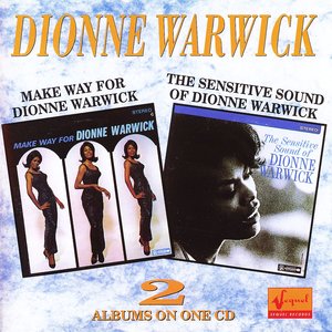 Make Way for Dionne Warwick / The Sensitive Sound of Dionne Warwick