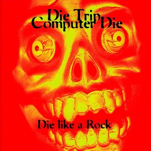 die like a rock