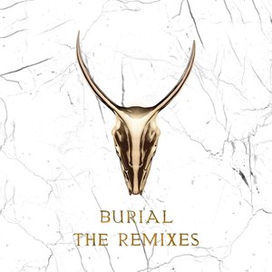 Burial (The Remixes)
