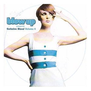 Blow Up Presents Exclusive Blend 4