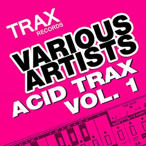 Acid Trax Volume 1