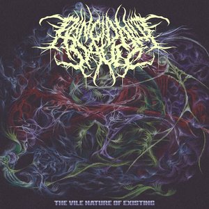 The Vile Nature Of Existing