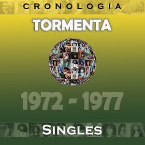 Tormenta Cronología - Singles (1972-1977)