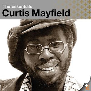 The Essential Curtis Mayfield