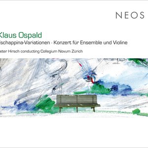Ospald: Tschappina-Variationen - Konzert für Ensemble und Violine
