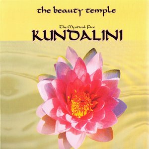 The Beauty Temple. Kundalini. The Mystical Fire