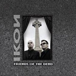 FRIENDS OF THE DEAD