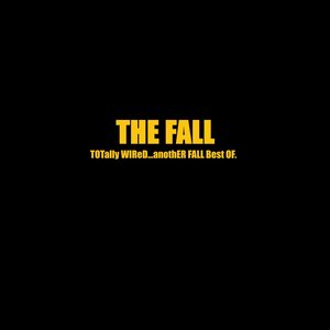 Totally Wired...Another Fall Best Of