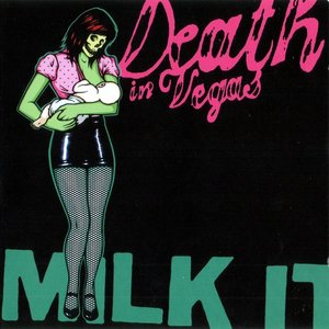 Milk it: The Best of Death in Vegas