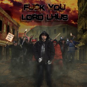 Fuck You Lord Lhus