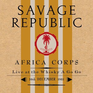 Africa Corps Live at the Whiskey A Go Go 30th December 1981