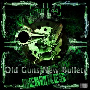 Point44 Remix EP - Old Gun, New Bullets