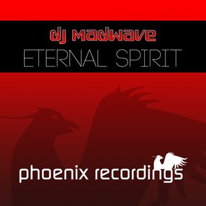 DJ Madwave - Eternal Spirit
