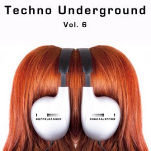 Doppelgänger pres. Techno Underground Vol. 6