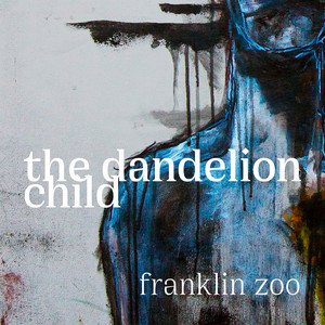The Dandelion Child - EP