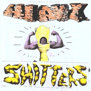Heavy Shitters
