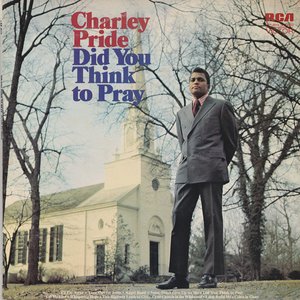 Did You Think To Pray (Expanded Edition)