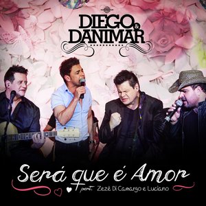 Será Que É Amor (feat. Zezé Di Camargo & Luciano)