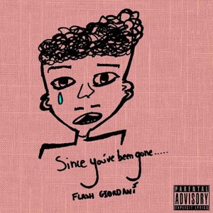 Since You've Been Gone