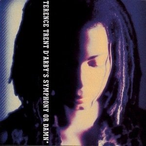 Terence Trent D'Arby's Symphony or Damn* (*Exploring the Tension Inside the Sweetness)