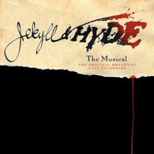 Awatar dla Jekyll & Hyde The Musical - Original Broadway Cast