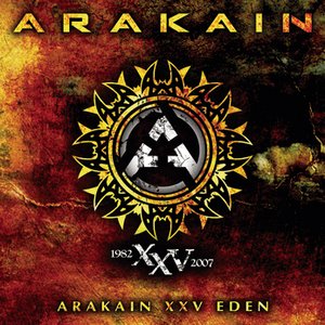 Arakain XXV Eden