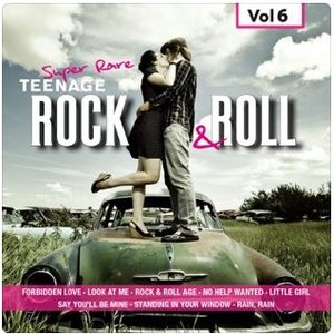 Super Rare Teenage Rock & Roll, Vol.6