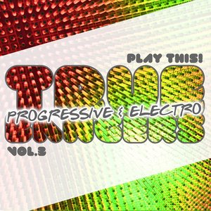 True Progressive & House Bangers, Vol. 3