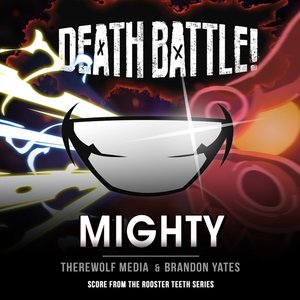 Death Battle: Mighty (Score from the Rooster Teeth Series)