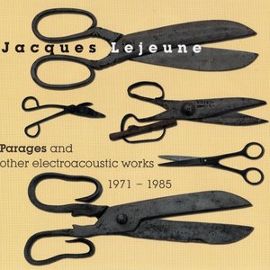 Parages And Other Electroacoustic Works 1971-1985