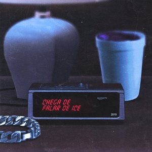 Chega de Falar de Ice - Single