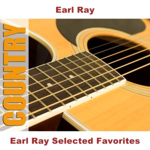 Earl Ray Selected Favorites